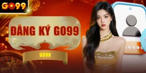 Đăng Ký GO99 - Quy Trình 4 Bước Tạo Tài Khoản Nhận 8.888K