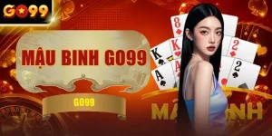 Mậu Binh GO99 - Cách Xếp 13 Lá & Chiến Thuật Nâng Cao