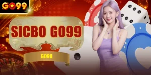 Sicbo GO99 - Tài Xỉu Casino Live & Mẹo Soi Cầu Cực Chuẩn